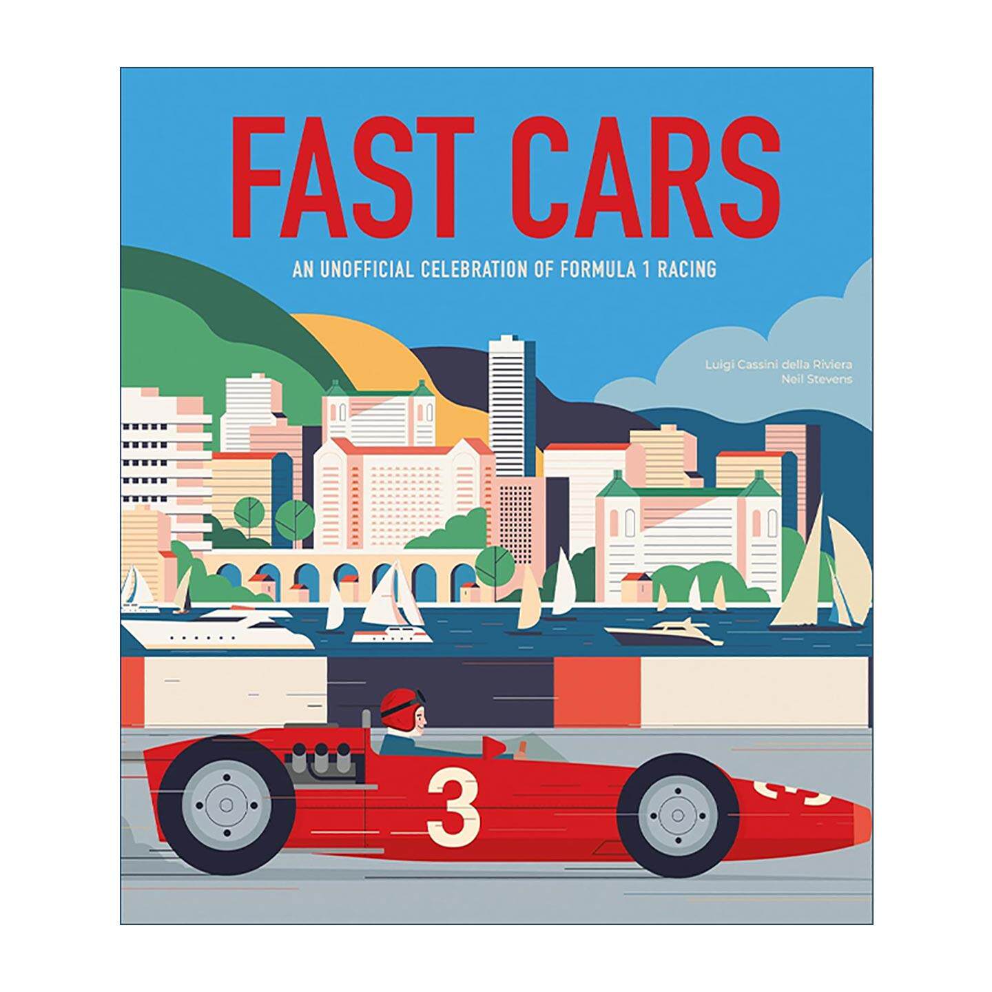 英文原版 Fast Cars An Unofficial Celebration of Formula 1 Racing F1跑车 一级方程式赛车的庆典指南 精装 进口英语原版书籍