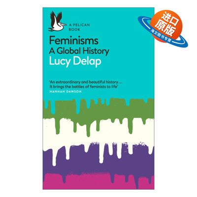 英文原版 Feminisms 女性主义全球史 露西·德拉普 鹈鹕鸟丛书系列 英文版 进口英语原版书籍