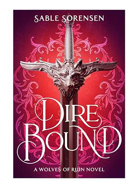英文原版 Dire Bound 绝境羁绊 Sable Sorensen畅销奇幻浪漫小说 废墟之狼系列1 英文版 进口英语原版书籍