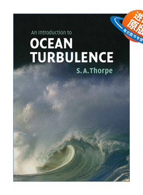 英文原版 An Introduction to Ocean Turbulence 海洋湍流导论 S.A. Thorpe 英文版 进口英语原版书籍