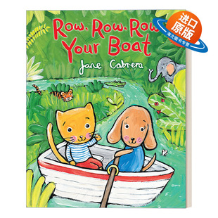 英文原版 Row Row Row Your Boat 划船歌 纸板书 韵文儿童童谣 幼儿早教绘本图画书 亲子共读 Jane Cabrera 英文版 进口英语书籍