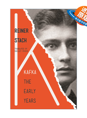 英文原版 Kafka The Early Years 卡夫卡 早期岁月 Reiner Stach莱纳 施塔赫 变形记作者人物传记 英文版 进口英语原版书籍