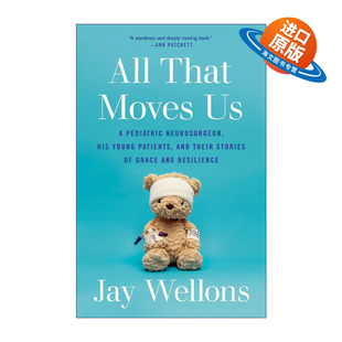 小儿科神经外科医生与病人 All Moves 英文版 书籍 英文原版 Wellons 感动我们 That 传记 故事 一切 进口英语原版 Jay