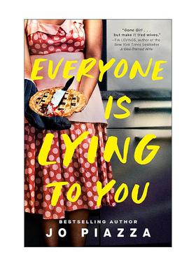 英文原版 Everyone Is Lying to You 每个人都在对你撒谎 惊悚悬疑小说 Jo Piazza 英文版 进口英语原版书籍
