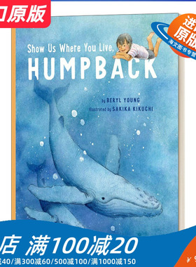 英文原版 Show Us Where You Live Humpback 座头鲸的栖息地 儿童动物绘本 精装 英文版 进口英语原版书籍