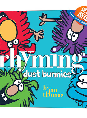 英文原版 Rhyming Dust Bunnies 四只灰尘怪 英文版 韵律词 精装自拼启蒙绘本 幽默图画书 Jan Thomas 进口英语原版书籍