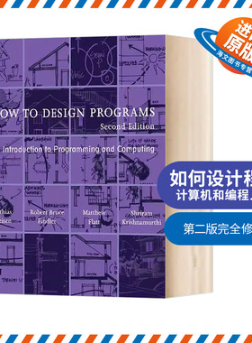 如何设计程序 计算机和编程入门 英文原版 How to Design Programs, second edition 第二版 英文版进口原版英语书籍