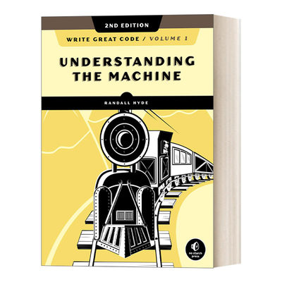 英文原版 Write Great Code Volume 1 2nd Edition 编程卓越之道 第一卷 第二版 深入理解计算机 Randall Hyde 英文版 进口英语书
