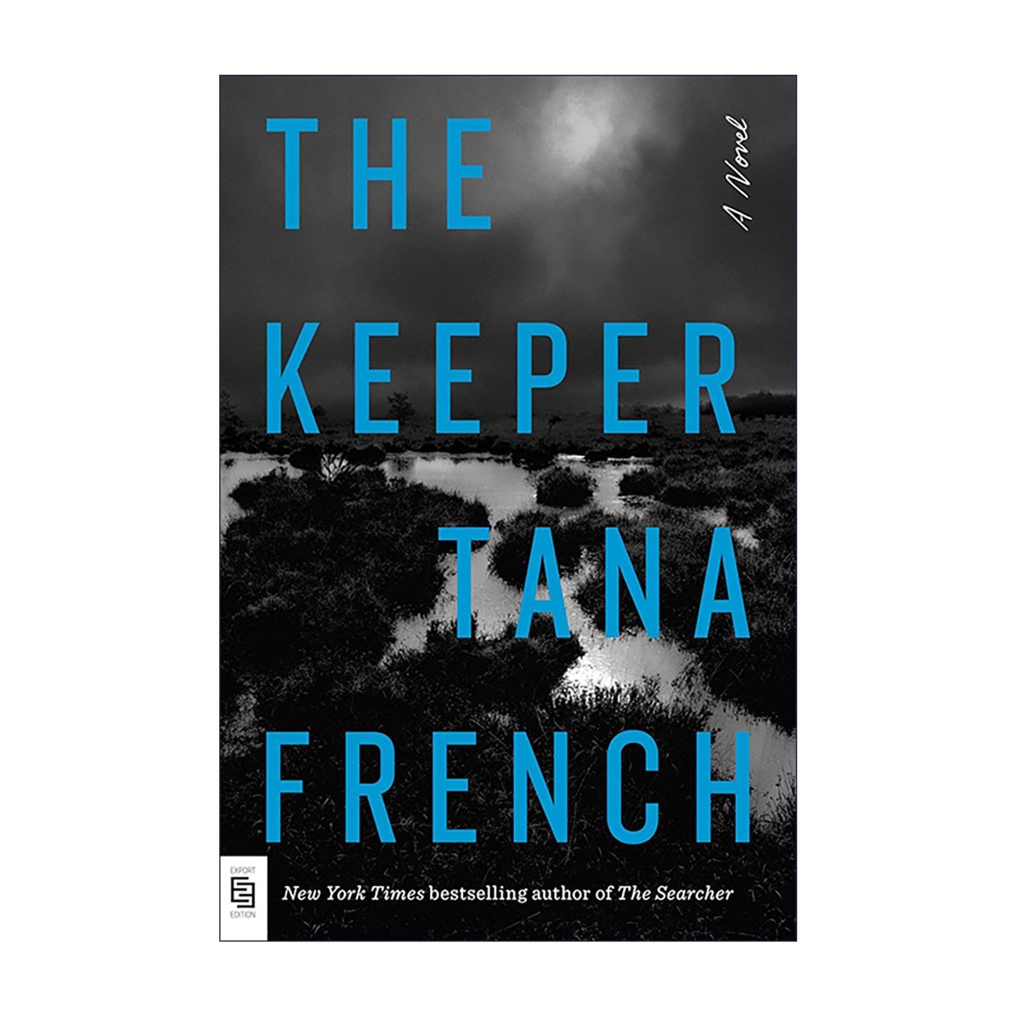 英文原版 The Keeper 守门人 带我回去作者Tana French塔娜·法兰奇 惊悚悬疑小说 英文版 进口英语原版书籍