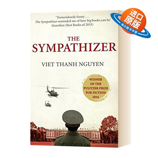 普利策文學(xué)獎(jiǎng)獲獎(jiǎng)小說 英文原版 Sympathizer 進(jìn)口原版 Thanh Viet Nguyen The 全英文版 英語書籍 同情者 阮清越