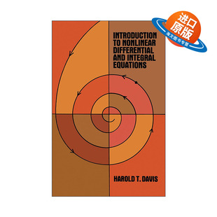 英文原版Introduction to Nonlinear Differential and Integral Equations非线性微分与积分方程导论 数学 Harold T. Davis英文版