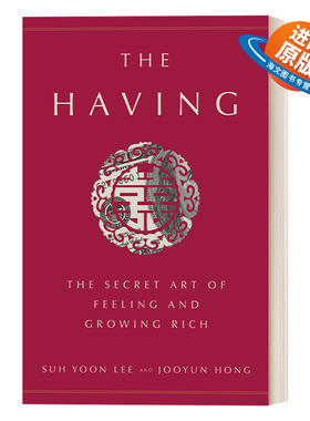 英文原版 The Having: The Secret Art of Feeling and Growing Rich 最高致富秘密 成功学 理财 自我提升 英文版 进口英语书籍