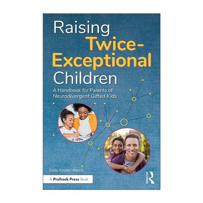 英文原版 Raising Twice-Exceptional Children 养育双重特殊儿童 天才儿童的父母手册 英文版 进口英语原版书籍