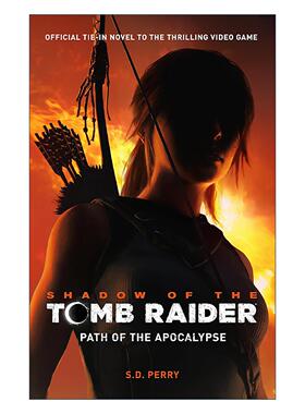 英文原版 Shadow of the Tomb Raider - Path of the Apocalypse 古墓丽影 暗影 官方小说 天启之路 英文版 进口英语原版书籍