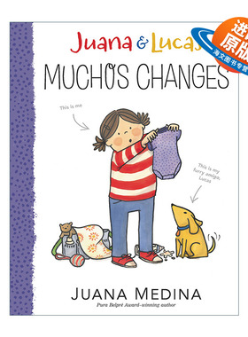 英文原版 Juana and Lucas 03 Muchos Changes 胡安娜和卢卡斯系列3 6-9岁儿童章节桥梁故事书 Juana Medina 英文版 进口英语书籍