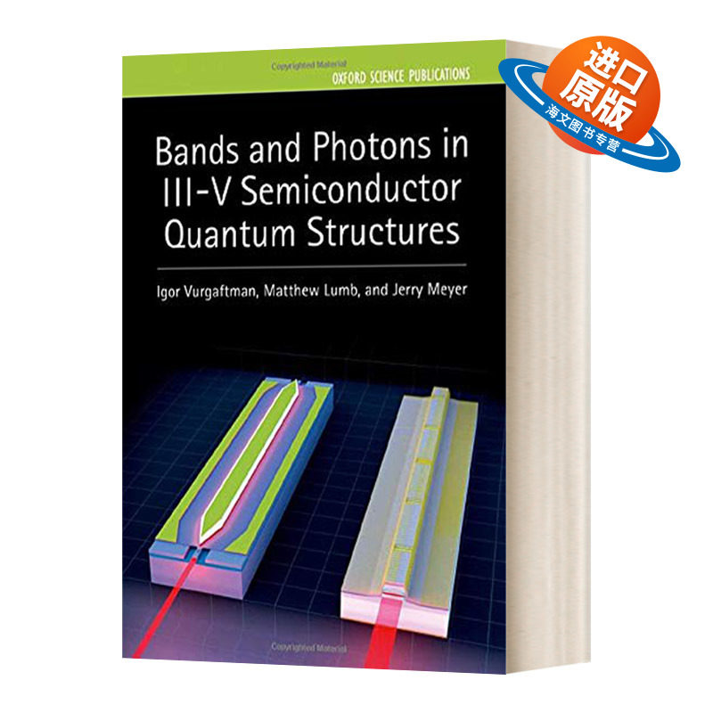 英文原版 Bands and Photons in III-V 半导体量子结构中的能带与光子 英文版 进口英语书