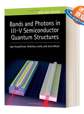 英文原版 Bands and Photons in III-V 半导体量子结构中的能带与光子 英文版 进口英语书
