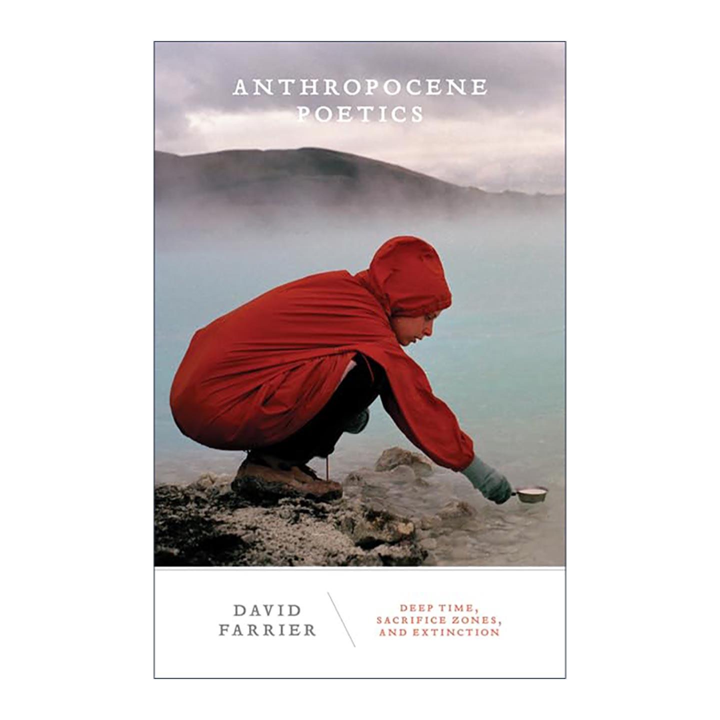 英文原版 Anthropocene Poetics 人类世诗学 深时 牺牲区与灭绝 英文版 进口英语原版书籍