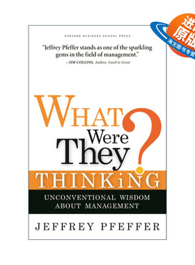 英文原版 What were they thinking 你所知道的管理都是胡扯 哈佛商业评论 企业领导 精装 斯坦福大学教授Jeffrey Pfeffer 英文版