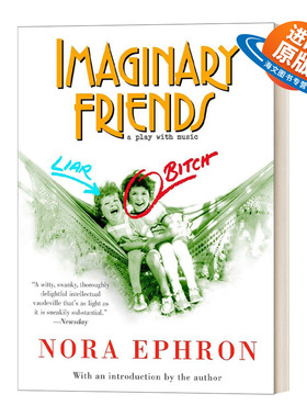 英文原版 Imaginary Friends 假想友人 戏剧 奥斯卡原创剧本奖获得者Nora Ephron 英文版 进口英语原版书籍