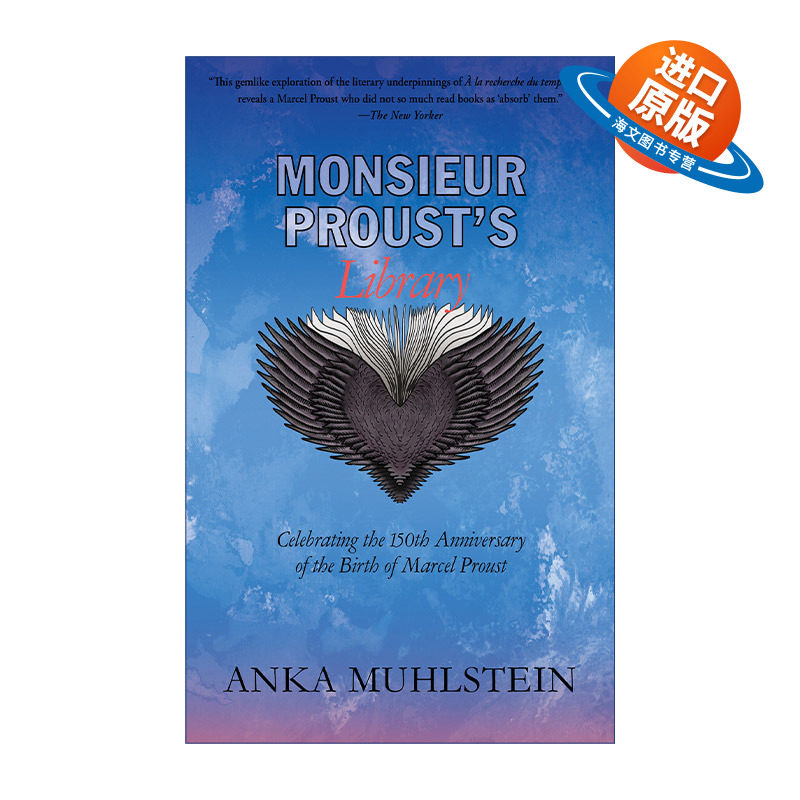 英文原版 Monsieur Proust's Library 普鲁斯特的个人书房 庆祝马赛尔·普鲁斯特诞辰150周年纪念版 Anka Muhlstein 进口英语书籍