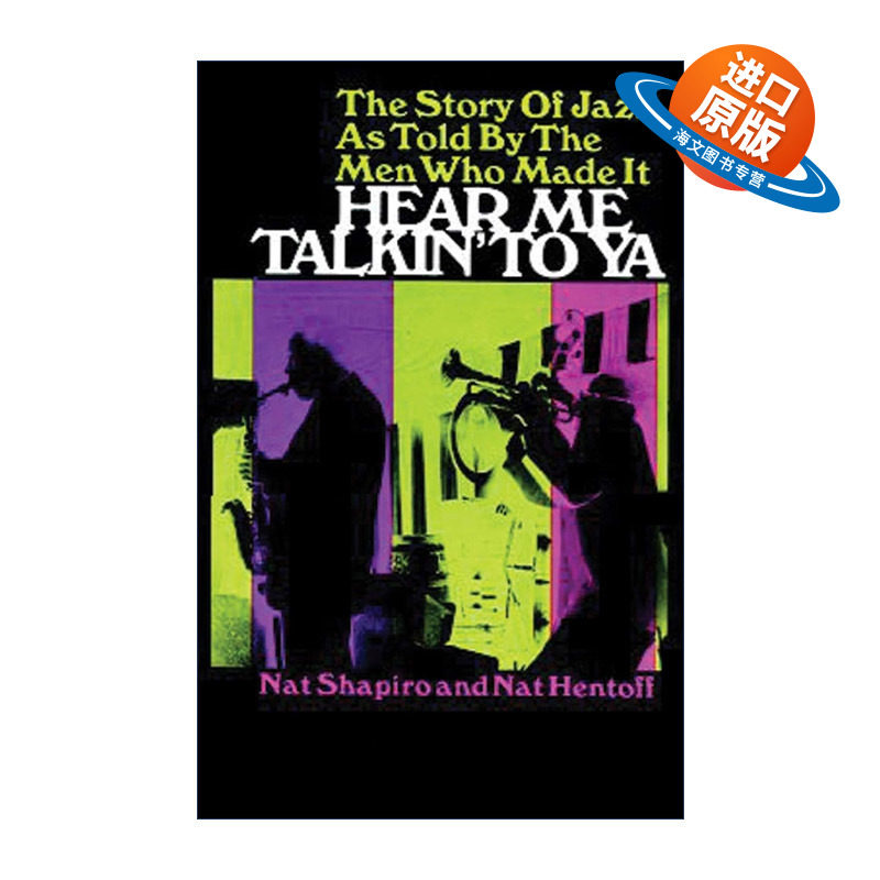 英文原版 Hear Me Talkin' to Ya 听我跟你说 爵士乐历史 Nat Shapiro 英文版 进口英语原版书籍