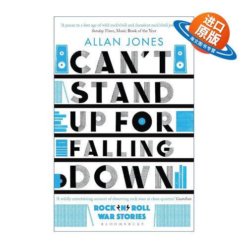 英文原版 Can't Stand Up For Falling Down 摇滚乐黄金年代轶事录 Allan Jones 英文版 进口英语原版书籍