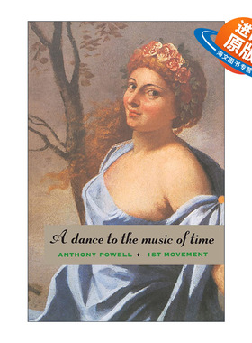 英文原版 A Dance to the Music of Time First Movement 伴随时光之曲而舞 第一乐章 Anthony Powell 英文版 进口英语原版书籍