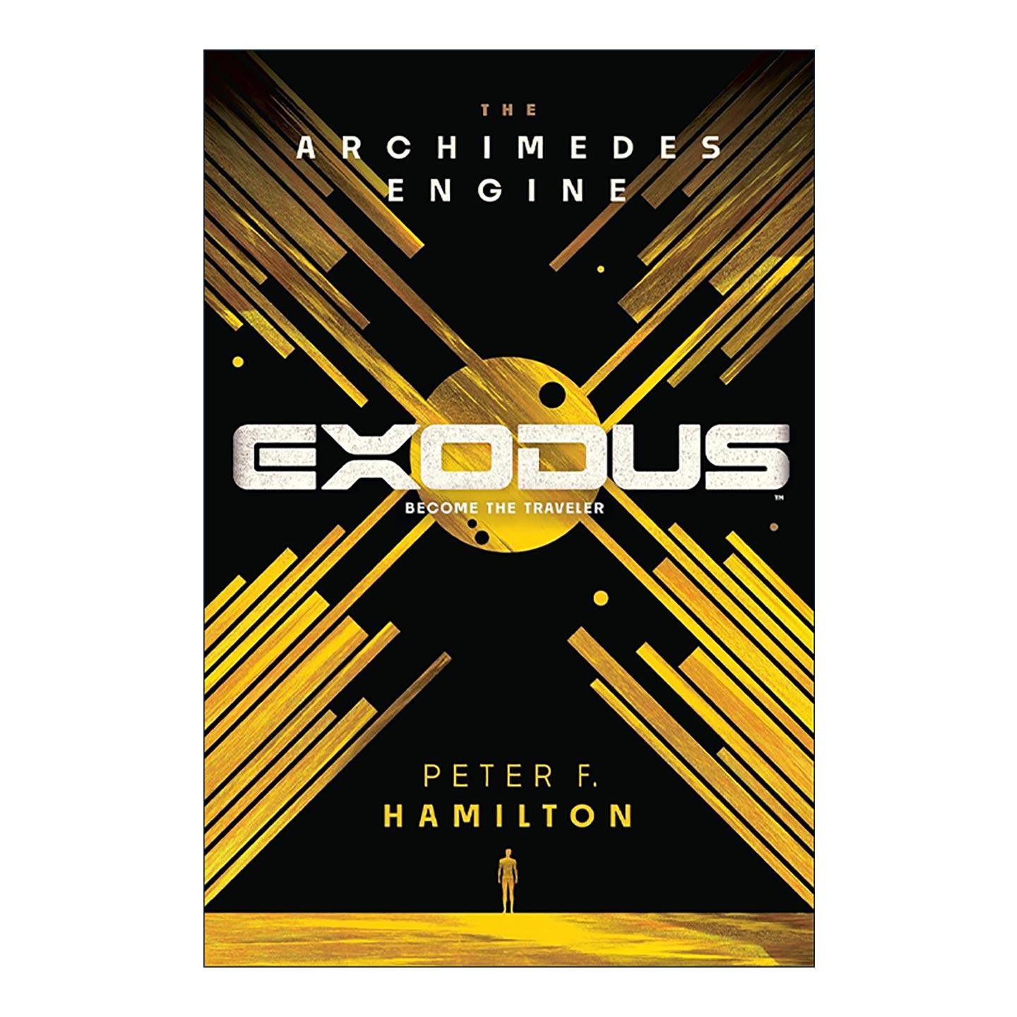 英文原版 Exodus The Archimedes Engine 出埃及记 阿基米德引擎 爱 死亡和机器人作者彼得·F·汉密尔顿 英文版 进口英语原版书籍