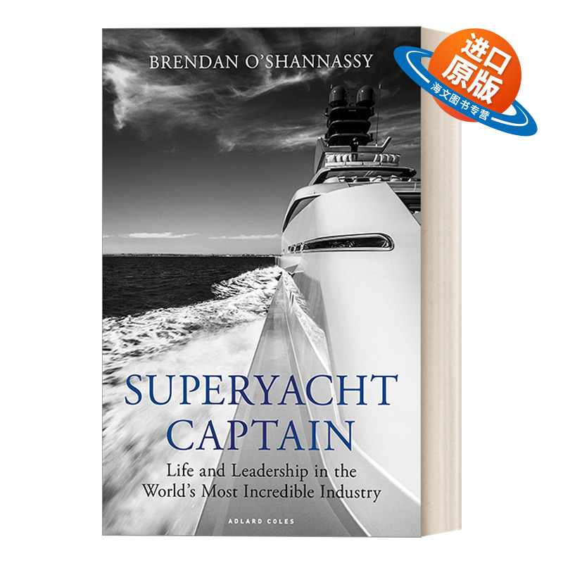 英文原版 Superyacht Captain 超级游艇船长 世界上最不可思议行业的生活和领导 英文版 进口英语原版书籍