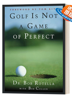 英文原版 Golf is Not a Game of Perfect 高尔夫不是一项完美的运动 Bob Rotella 精装 英文版 进口英语原版书籍