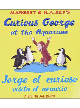 英文原版 Jorge el curioso visita el acuario Curious George at the Aquarium 在水族馆的乔治猴 西班牙语 英语