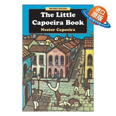 英文原版 The Little Capoeira Book  Revised Edition 卡波耶拉小册 修订版 巴西战舞 舞蹈艺术 武术 英文版 进口英语原版书籍