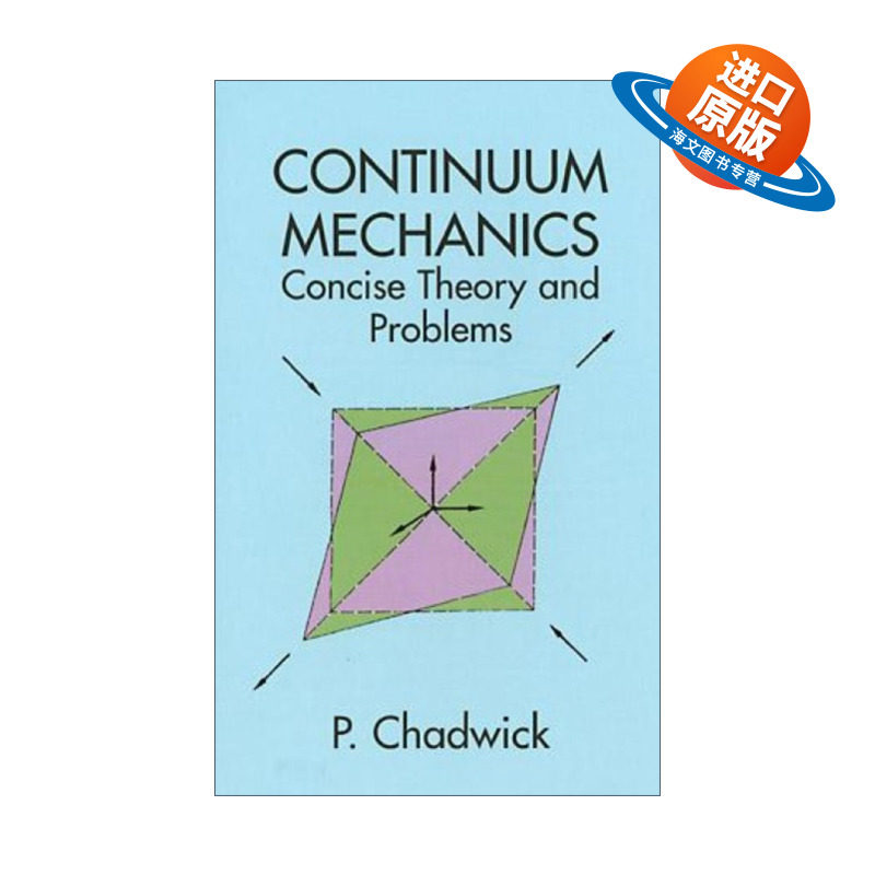 英文原版 Continuum Mechanics 连续介质力学 简明理论和例题 P Chadwick 英文版 进口英语原版书籍