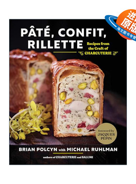 英文原版 Pate Confit Rillette 法式肉派肉冻鹅肝酱制作工艺食谱 熟食教授Brian Polcyn 精装 英文版 进口英语原版书籍