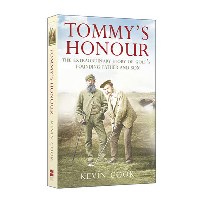 英文原版 Tommy's Honour 荣耀传承 现代高尔夫运动创始人汤姆·莫里斯父子 英文版 进口英语原版书籍