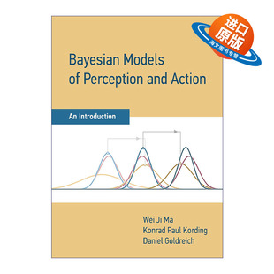 英文原版 Bayesian Models of Perception and Action 感知和行为贝叶斯模型导论 纽约大学神经科学与心理学教授 精装 进口书籍