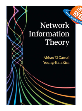 英文原版 Network Information Theory 网络信息论 Abbas El Gamal 英文版 进口英语原版书籍