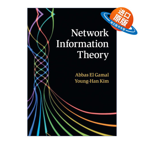 英文原版 Network Information Theory 网络信息论 Abbas El Gamal 英文版 进口英语原版书籍