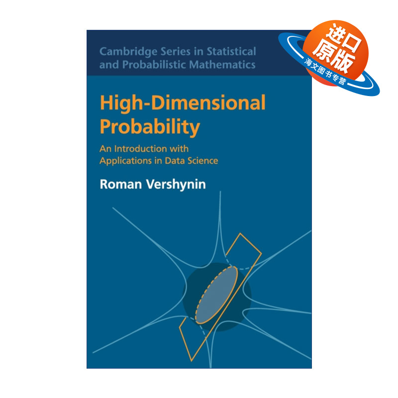 英文原版 High-Dimensional Probability 高维概率及其在数据科学中的应用 罗曼·韦尔希宁 剑桥统计与概率数学系列 精装 进口书
