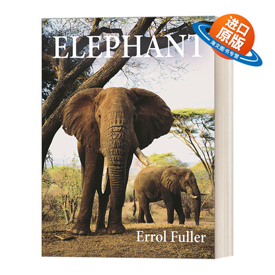 英文原版 Elephant 大象 哺乳类动物学 自然历史 Errol Fuller 精装 英文版 进口英语原版书籍