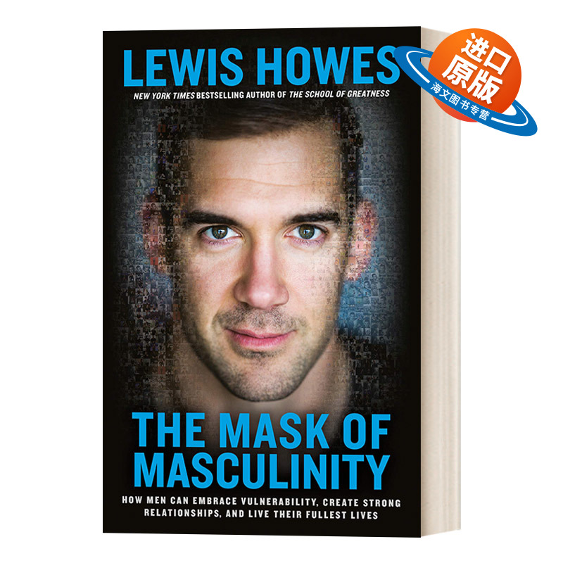 英文原版 The Mask of Masculinity 男子气概的面积 如何接受脆弱 建立良好的关系 Lewis Howes 英文版 进口英语原版书籍