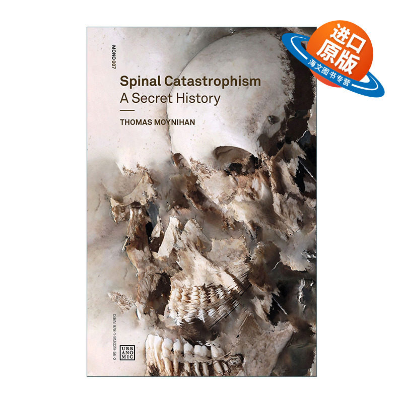 英文原版 Spinal Catastrophism Urbanomic Mono 脊椎灾变论 科幻小说历史 哲学 Thomas Moynihan 英文版 进口英语原版书籍