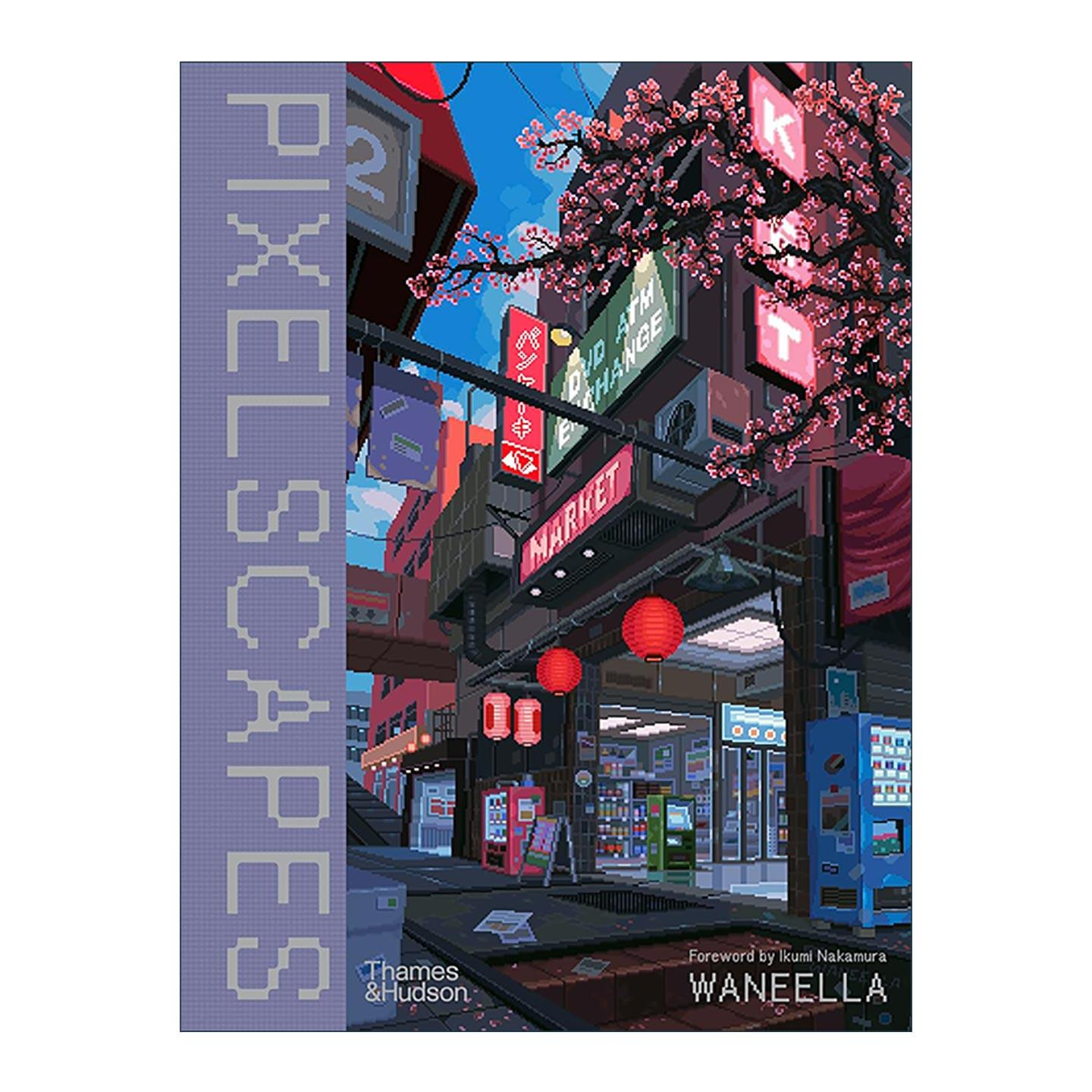 英文原版 Waneella Pixelscapes 俄罗斯像素画师 复古像素艺术美学精装 英文版 进口英语原版书籍