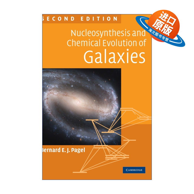 英文原版 Nucleosynthesis and Chemical Evolution of Galaxies 星系的核合成及化学演化 Bernard E. J. Pagel 精装 英文版