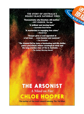 英文原版 The Arsonist 纵火犯 燃烧的心灵 犯罪纪实 心理学 Chloe Hooper英文版 进口英语原版书籍