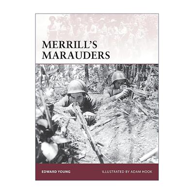 英文原版 Merrill’s Marauders 麦瑞尔突击队 历史上的战士系列 英文版 进口英语原版书籍