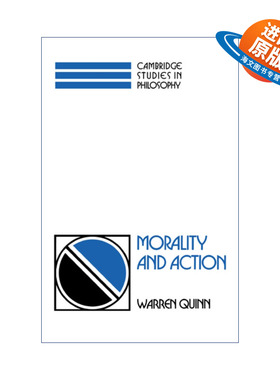 英文原版 Morality and Action 道德与行动 Warren Quinn 剑桥哲学研究系列 英文版 进口英语原版书籍