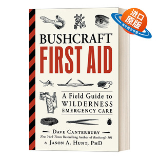 Bushcraft Aid 英文版 书籍 英文原版 野外急救指南 Field First Emergency Wilderness Guide 进口英语原版 Care