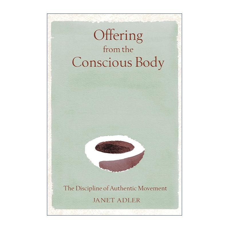 英文原版 Offering from the Conscious Body 真实动作 唤醒觉性身体 精装 英文版 进口英语原版书籍